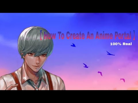 「How to make an anime portal 」|| Including devildom || 100% True!