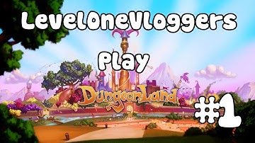 LevelOneVloggers Attempt Dungeonland - Episode 1
