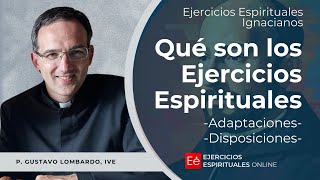 Qué son los Ejercicios Espirituales - Ejercicios Espirituales 2024 [02] - P Gustavo Lombardo, IVE