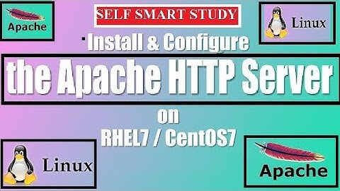 How will you install the Apache server on Linux machine? How install and configure httpd in Linux?