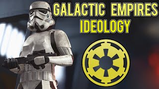 The Empires Ideology: Star Wars lore