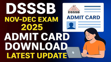 Dsssb NOV - DEC 2025 ADMIT CARD || DSSSB Admit Card latest Update