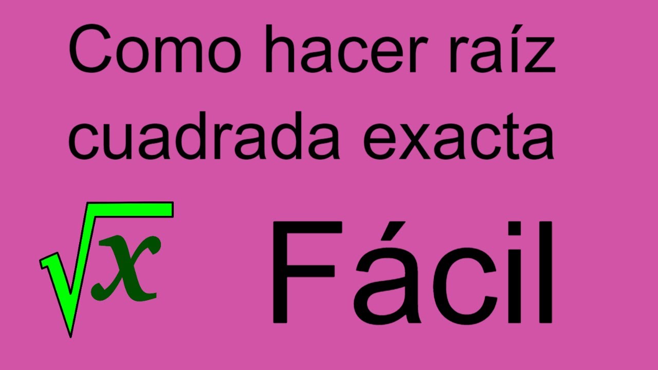 Como hacer raíz cuadrada exacta. Fácil!!!!! YouTube