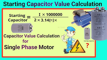 How to Calculate Motor Start Capacitor Value | Single Phase Motor Capacitor Value Formula