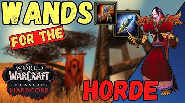 The ULTIMATE Wand Crafting Guide - FOR THE HORDE - WoW Classic Hardcore