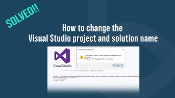 How to Properly Rename a Visual Studio Project and Solution Without Errors | Step-by-Step Tutorial