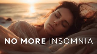 NO MORE Insomnia ★︎ Fall Asleep Fast ★︎ Body Mind Restoration
