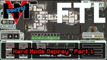 HMV Plays FTL - Hard Osprey - Part 1