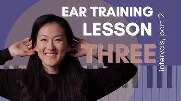 Ear Training - Lesson 3 (Intervals, part 2) + 5 days of exercises