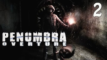 Penumbra: Overture Part 1 - Episode 2 "BLOOD TRAIL" (Walkthrough, Let