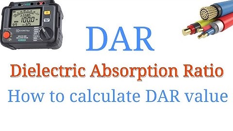 How to Calculate DAR Value I DAR Value I Dielectric Absorption Ratio I Cable DAR Value Calculation