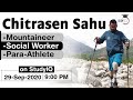 Real life inspiring journey of a mountaineer social worker  para athlete chitrasen sahu