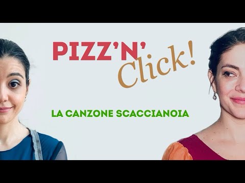 PIZZ'N'CLICK! - La canzone scaccianoia