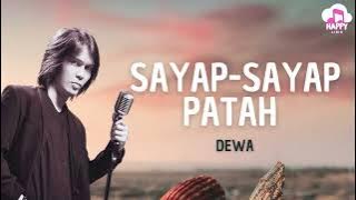 Dewa - Sayap-Sayap Patah - Happy Lirik