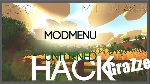 HACK | Unturned 3.13.10.1 Hack||ModMenu||Multiplayer [DE|GER]