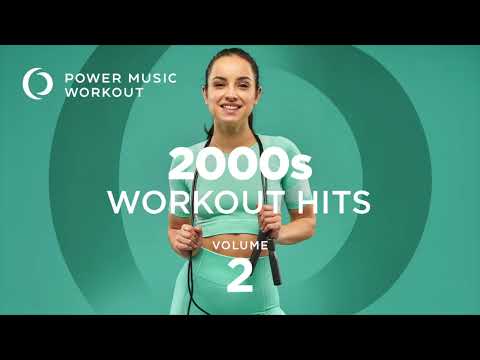Workout Music Source // 2000s Workout Hits Vol. 2 By Power Music Workout (132 Bpm)