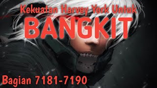 Kekuatan Harvey York Untuk Bangkit Bagian 7181-7190