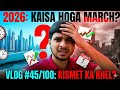 2026 Kaisa Hoga March Vlog 45 LakshmanBaniya Vlog45 100DaysVloggingChall
