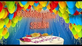Mutlu Yıllar Seli̇n -İsme Özel Doğum Günü Şarkısı