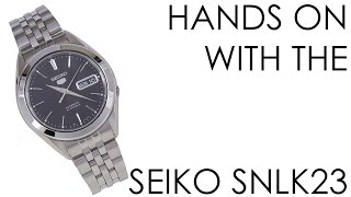 Hands On - SEIKO SNKL23