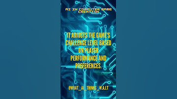 AI in Computer Game Creation - AI enables dynamic and adaptive game difficulty