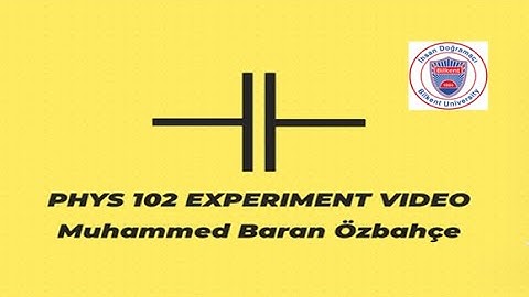 Bilkent University Physics 102 Experiment