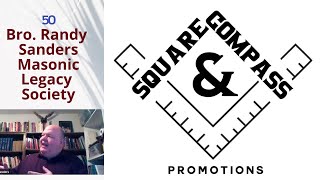 S&C Episode Fifty-Six: Bro. Randy Sanders of the Masonic Legacy Society
