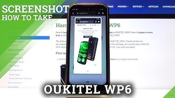 How to Capture Screen in OUKITEL WP6 – Take Screenshot