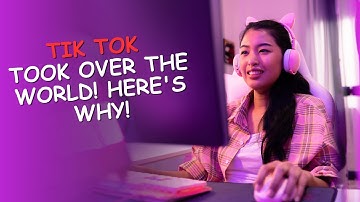 TikTok Took Over the World! Here