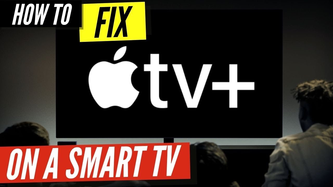 how-to-fix-apple-tv-on-a-smart-tv-youtube
