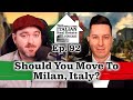 Should You Move to Milan Italy?