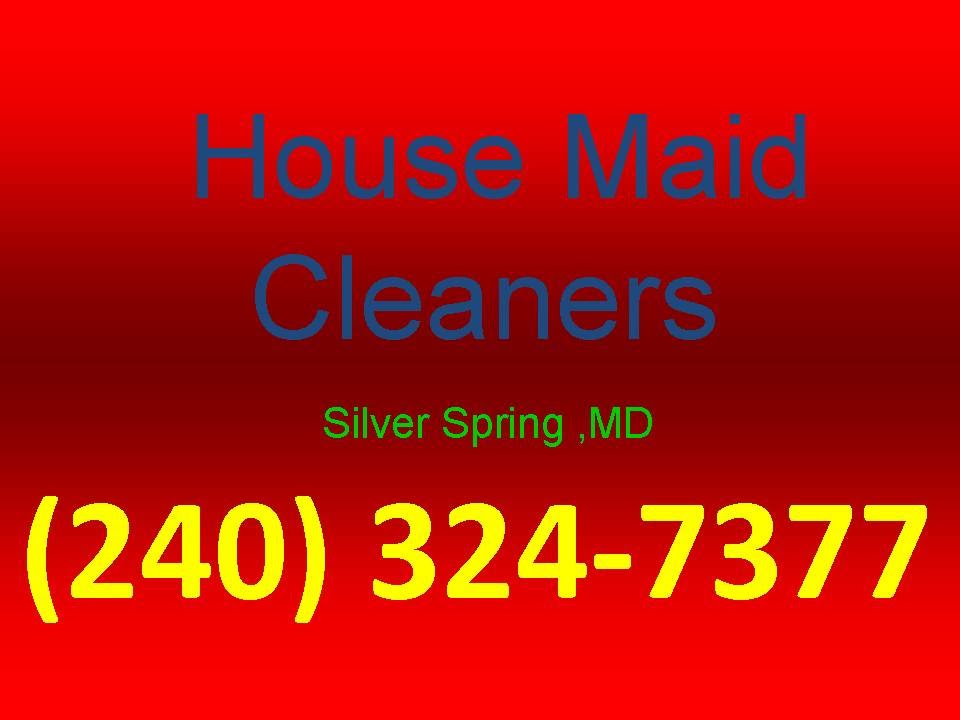 House Cleaning Services Silver Spring ,MD (240) 3247377 House Maid