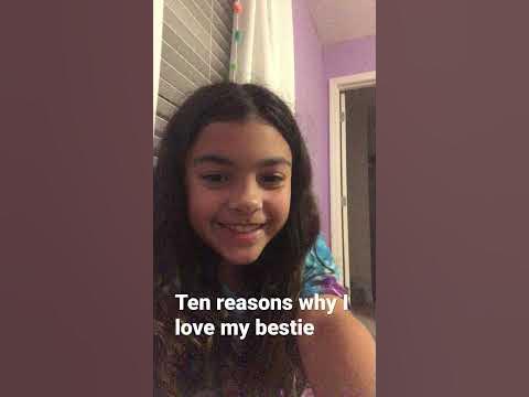 Ten reasons why I love my bestie - YouTube