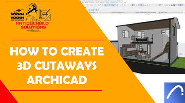 How to Create 3D Cutaways in ArchiCAD