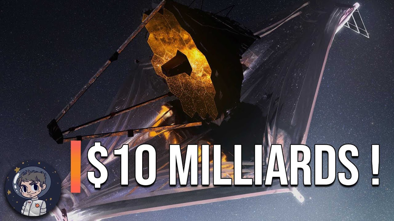 10 MILLIARDS DE DOLLARS ! Un télescope spatial HORS NORME - Le James Webb Space Telescope - LSV #7