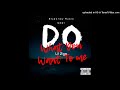 LiL Zigs - Do What You Want To Me (Official Audio)