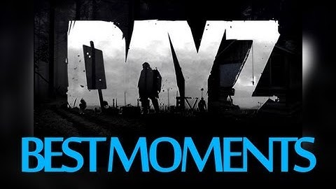 DayZ Goat Highlights Reel by nickbunyun ( YES I SAID DAYZ GOAT )