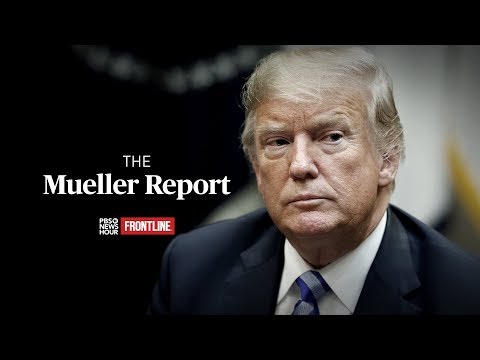The Mueller Report - A PBS NewsHour/FRONTLINE Special