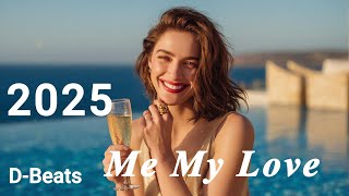 D-Beats - Me My Love  2025