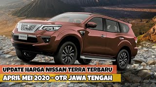 Daftar Harga Nissan Terra Terbaru April 2020 - OTR Jawa Tengah - Tipe E, VL, 4x2 & 4x4