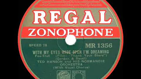 1934 Ted Hanson - With My Eyes Wide Open Im Dreami...