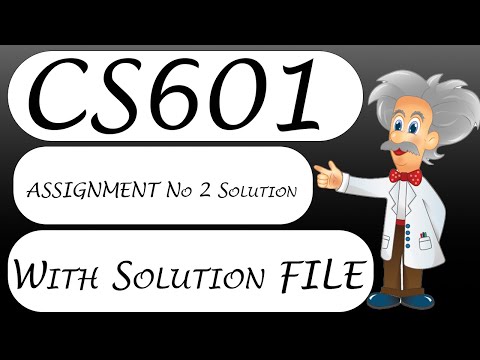 CS601 Assignment No 2 Solution 2022 With Solution File