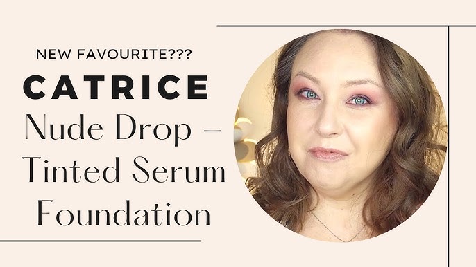 Catrice Nude Drop Tinted Serum Foundation | Review & Wear Test! - YouTube