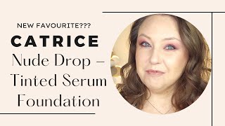 Catrice Nude drop Tinted serum foundation - review and wear test