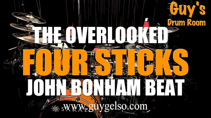 Four Sticks - The Overlooked John Bonham Beat