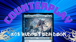 Not your Average Blue Counter Deck! | Tekuthal, Inquiry Dominus | Budget EDH Deck Profile