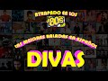 LAS MEJORES CANCIONES DE DIVAS EN ESPAÑOL