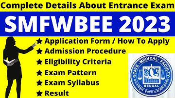 SMFWBEE 2023 Full Detail Notification, Date, Application, Syllabus, Pattern, Eligibility, Admit Card