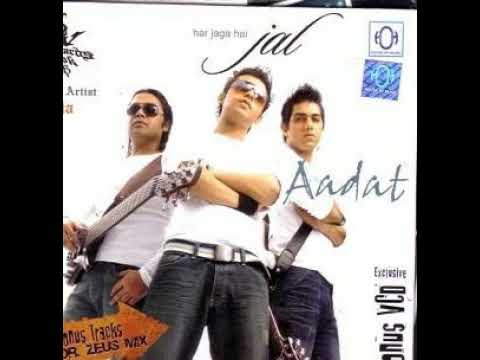 Aadat Original Full Song  Jal The Band  Ab Toh Aadat Si Hai Mujhko