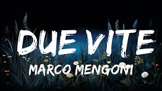 Marco Mengoni - DUE VITE (Testo/Lyrics) | Top Best Songs